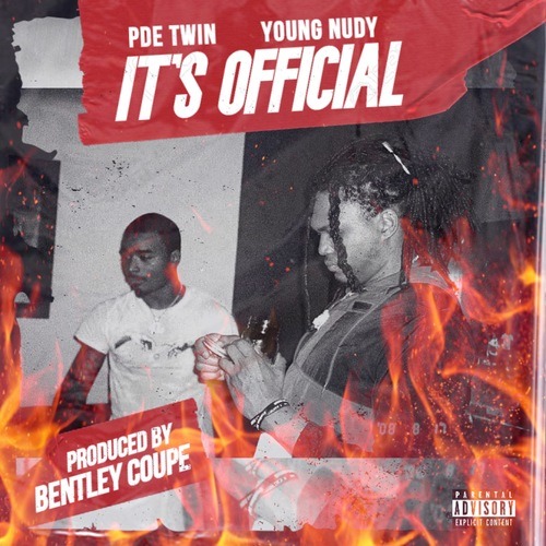 Young Nudy, PDE Twin-Its Official