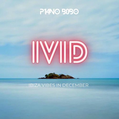 iViD (Ibiza Vibes in December)