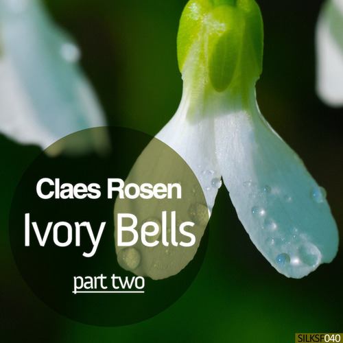 Claes Rosen-Ivory Bells, Pt. 2