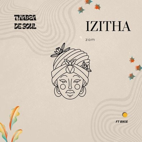 Thabza De Soul, Bikie-Izitha Zam