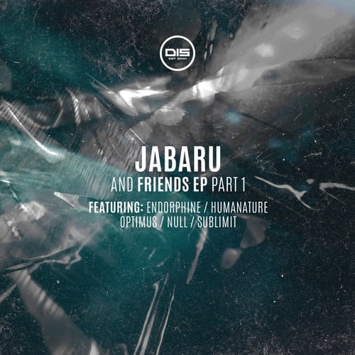 Endorphine, Jabaru, HumaNature, Null, Optimus, Sublimit-Jabaru & Friends EP Part 1