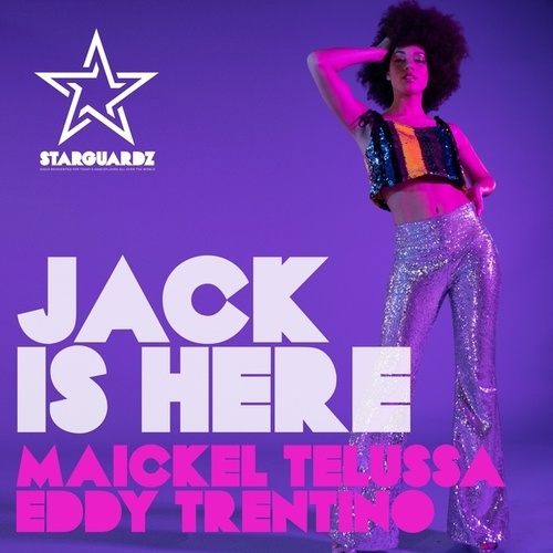 Maickel Telussa, Eddy Trentino-Jack Is Here