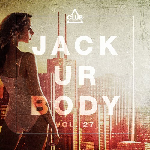Various Artists-Jack Ur Body, Vol. 27