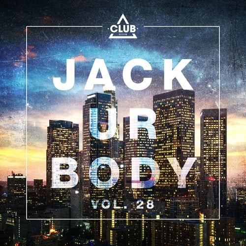 Various Artists-Jack Ur Body, Vol. 28