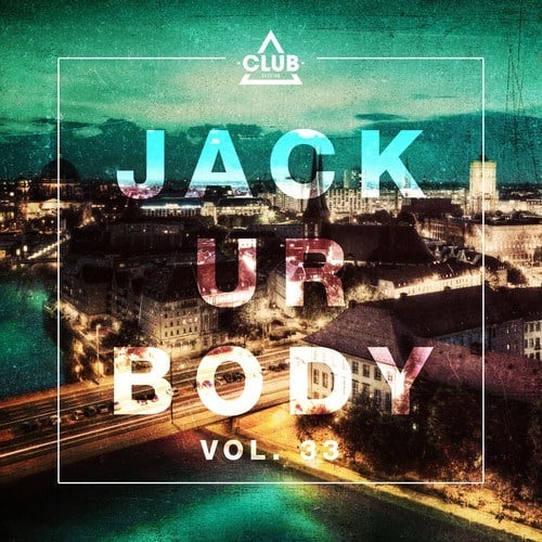 Various Artists-Jack Ur Body, Vol. 33