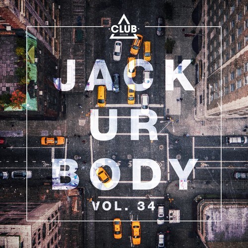 Various Artists-Jack Ur Body, Vol. 34