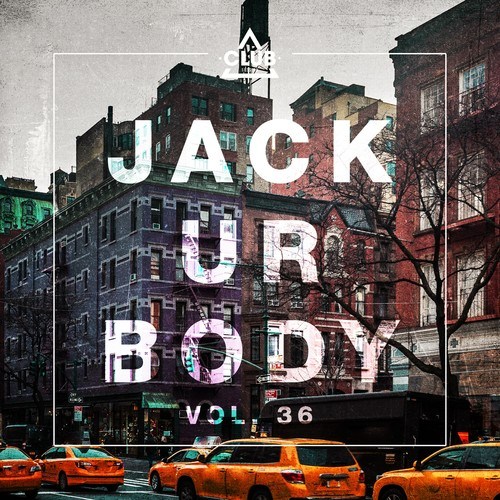 Various Artists-Jack Ur Body, Vol. 36