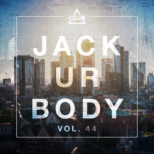 Various Artists-Jack Ur Body, Vol. 44