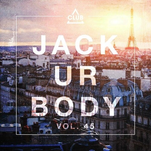 Various Artists-Jack Ur Body, Vol. 45