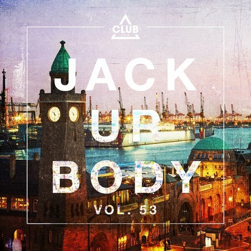 Various Artists-Jack Ur Body, Vol. 53