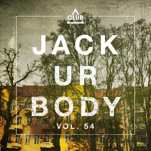 Various Artists-Jack Ur Body, Vol. 54