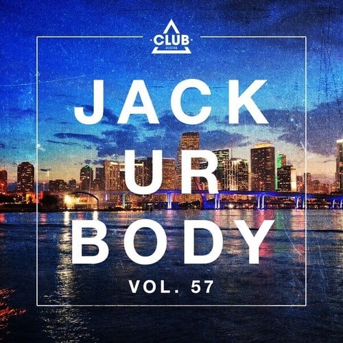 Various Artists-Jack Ur Body, Vol. 57