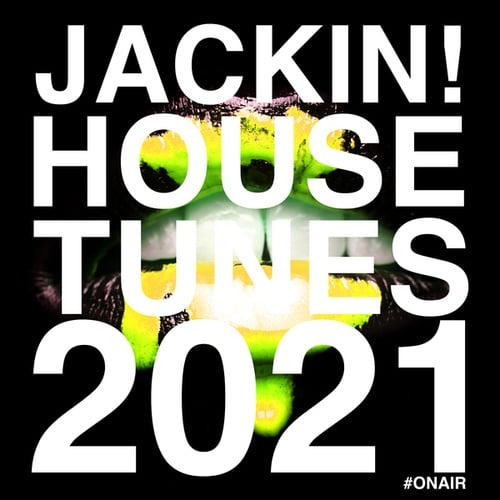 Various Artists-Jackin! House Tunes 2021