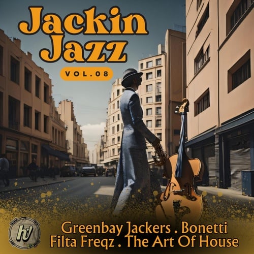 Greenbay Jackers, Bonetti, Filta Freqz, The Art Of House-Jackin Jazz 8