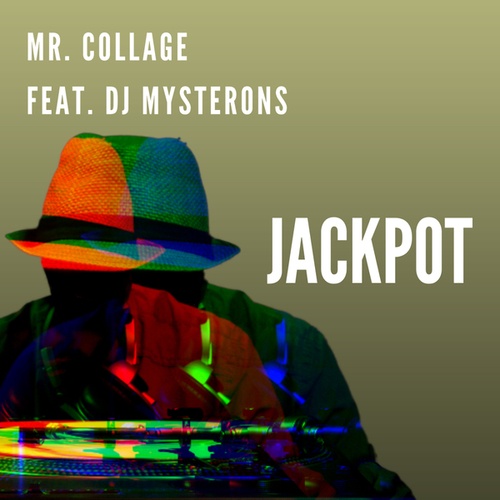 Mr. Collage, DJ Mysterons-Jackpot
