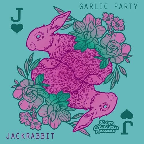 Garlic Party, Eputty, Dystracted-Jackrabbit