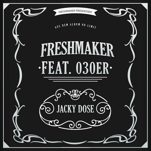 Freshmaker, 030er-Jacky Dose