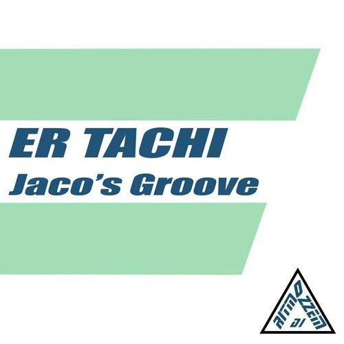 Er Tachi-Jaco's Groove