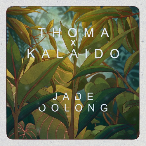 Thoma, Kalaido-Jade Oolong