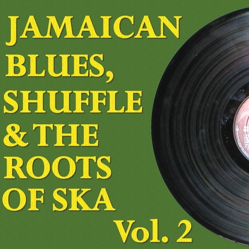 Various Artists-Jamaican Blues, Shuffle & the Roots of Ska, Vol. 2