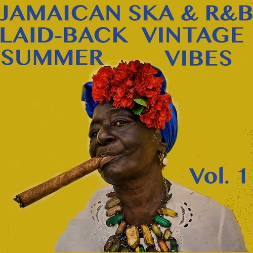 Various Artists-Jamaican Ska & R&B: Laid-Back Vintage Summer Vibes, Vol. 1