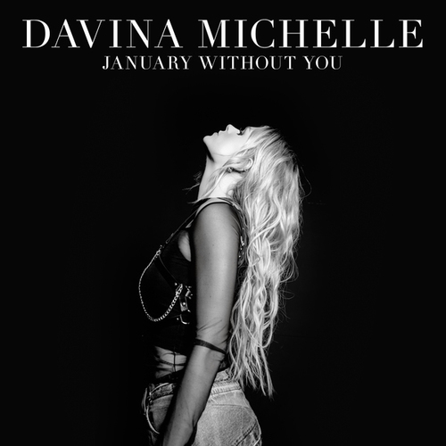 Davina Michelle-January Without You