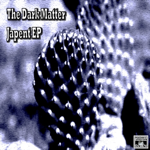 The Dark Matter-Japent EP