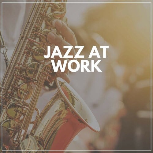 Jazz at Work