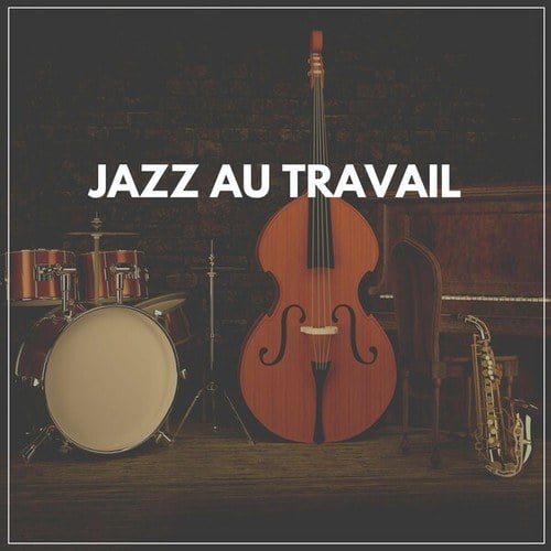 Jazz Au Travail