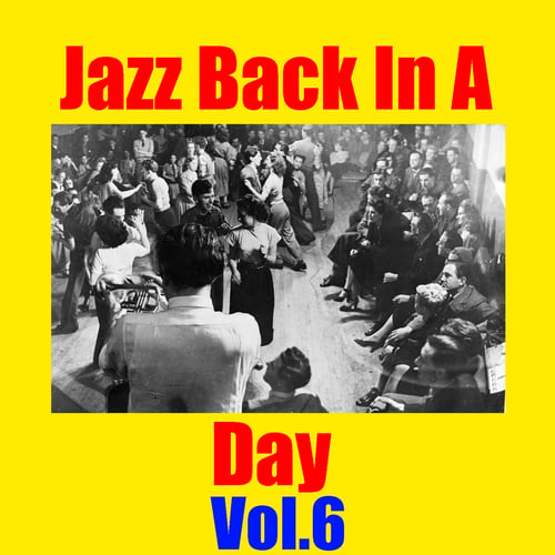 Jazz Back In A Day, Vol.6