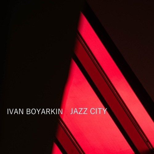 Ivan Boyarkin-Jazz City