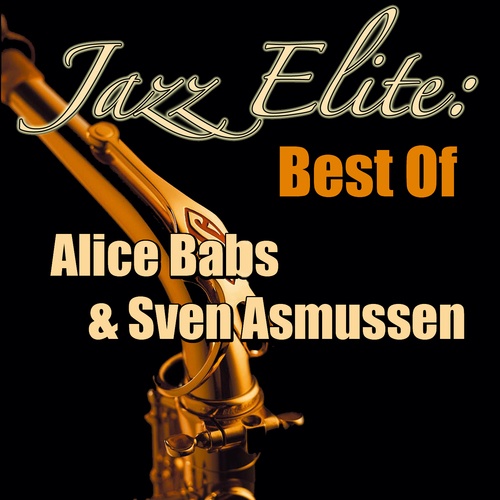 Jazz Elite: Best Of Alice Babs & Sven Asmussen