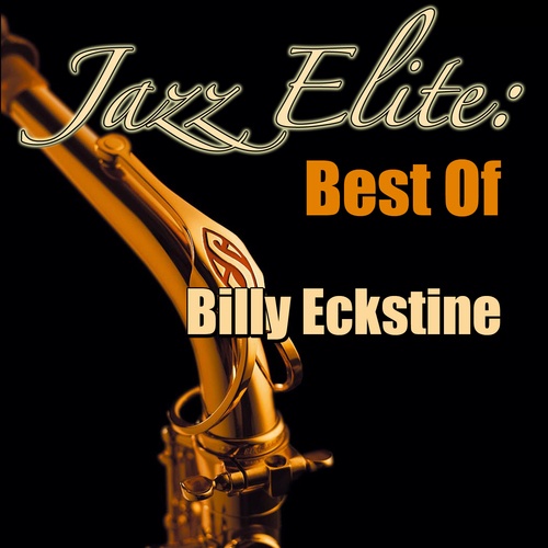 Jazz Elite: Best Of Billy Eckstine