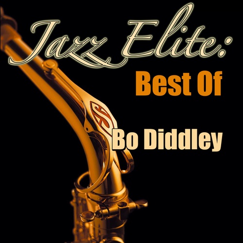Jazz Elite: Best Of Bo Diddley