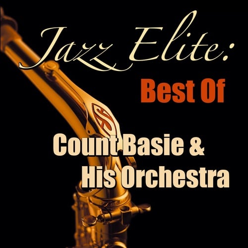 Jazz Elite: Best Of Count Basie & His Orchestra