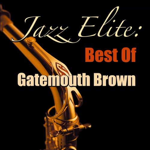 Jazz Elite: Best Of Gatemouth Brown