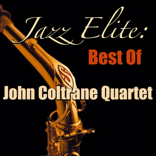 Jazz Elite: Best Of John Coltrane Quartet