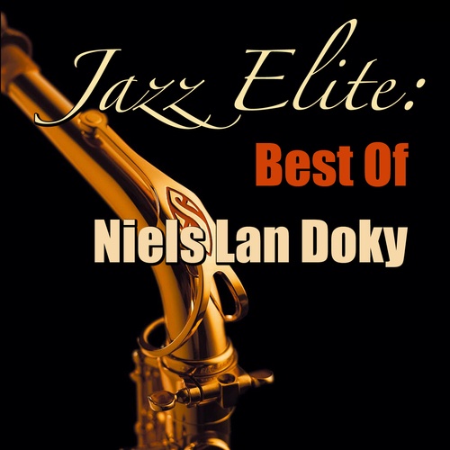 Jazz Elite: Best Of Niels Lan Doky