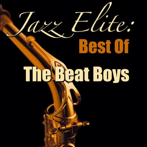 Jazz Elite: Best Of The Beat Boys