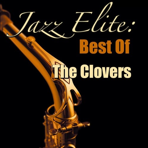 Jazz Elite: Best Of The Clovers