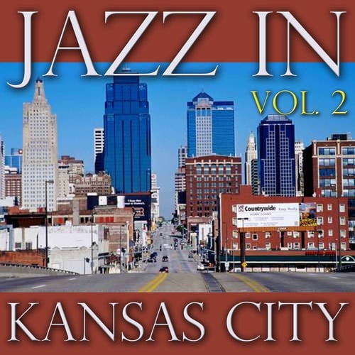 Jazz In Kansas City, Vol. 2