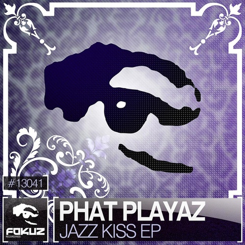 Phat Playaz-Jazz Kiss EP