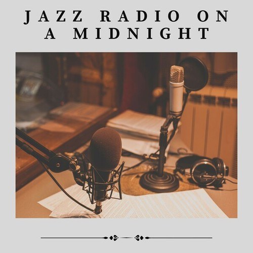 Jazz Radio on a Midnight