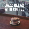 Jazz Relax with Coffee
