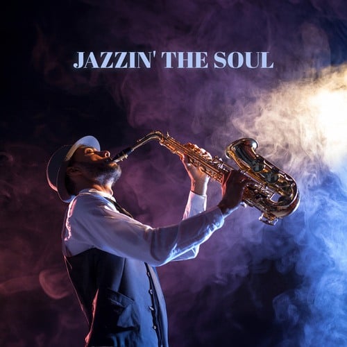 Jazzin' the Soul