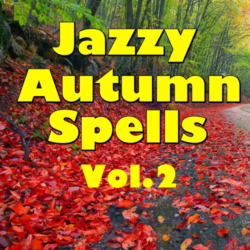 Jazzy Autumn Spells, Vol.2