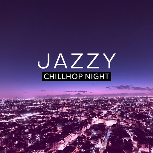 Jazzy Chillhop Night