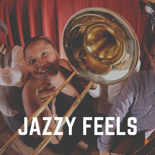 Jazzy Feels