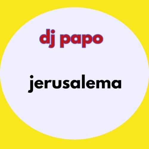 Dj Papo-Jerusalema