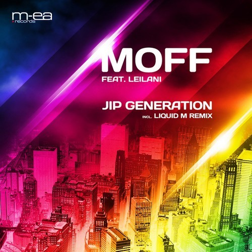 Moff, Leilani, DJ Marlo-Jip Generation